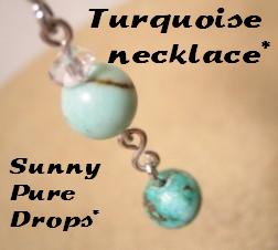 * Turquoise necklace *